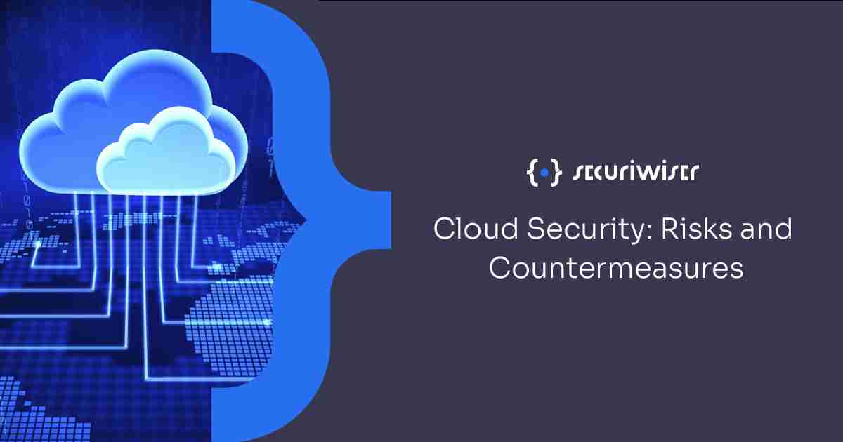 Cloud Security: Risks and Countermeasures